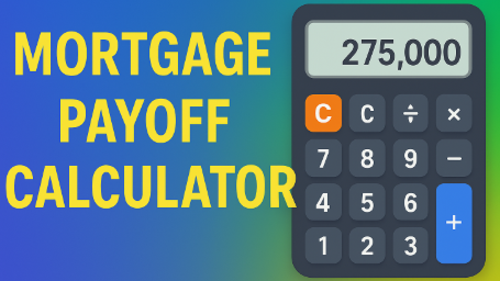 Mortgage Payoff Calculator